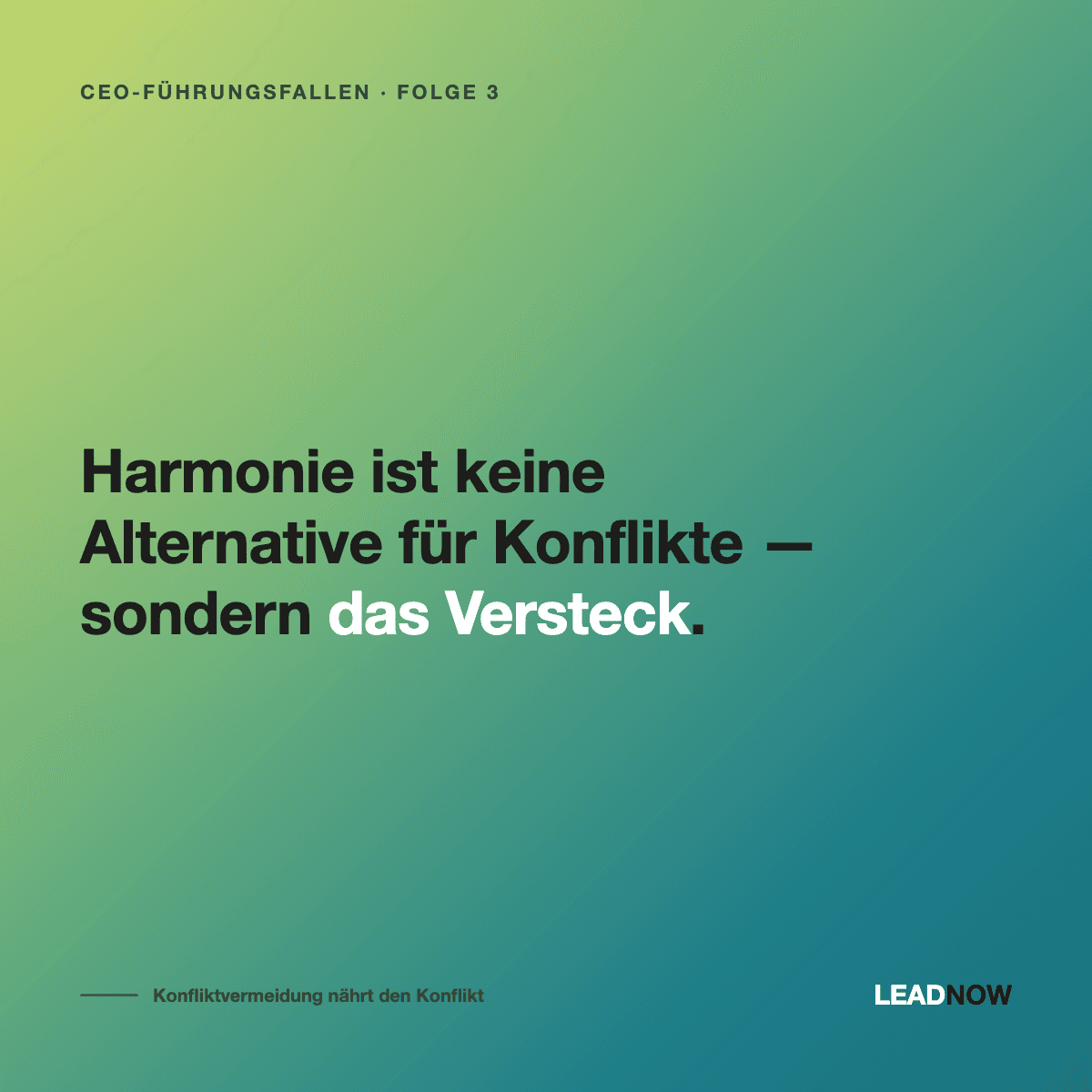 Konfliktvermeidung nährt den Konflikt