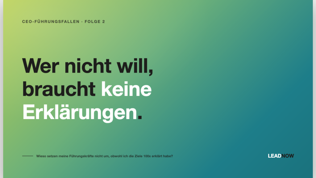 Wer nicht will, braucht keine Erklärungen